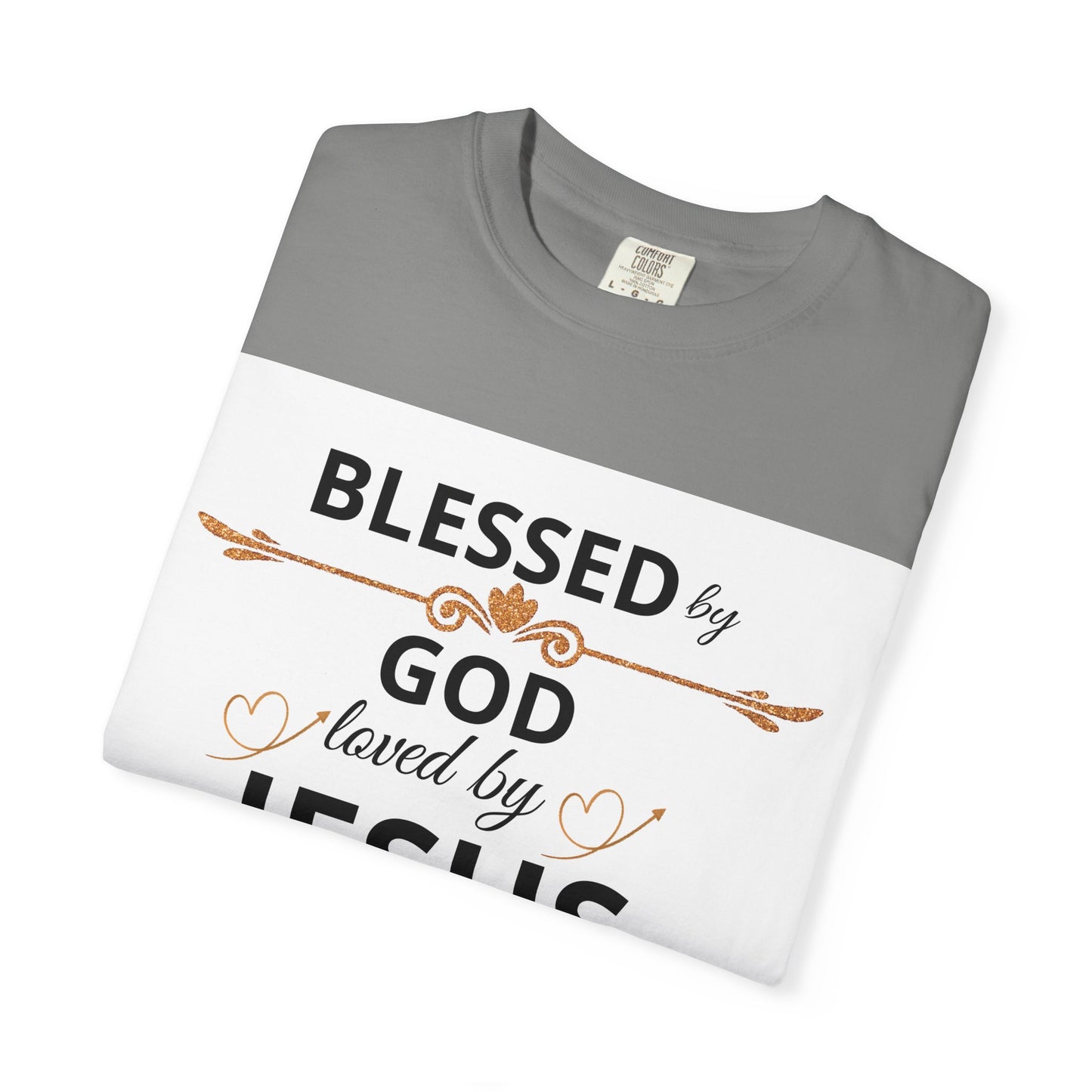 Blessed by God T-Shirt, Unisex Garment-Dyed Tee for Church, Family, and Travel, Christian Shirt, Faith Apparel, Religious Gift,