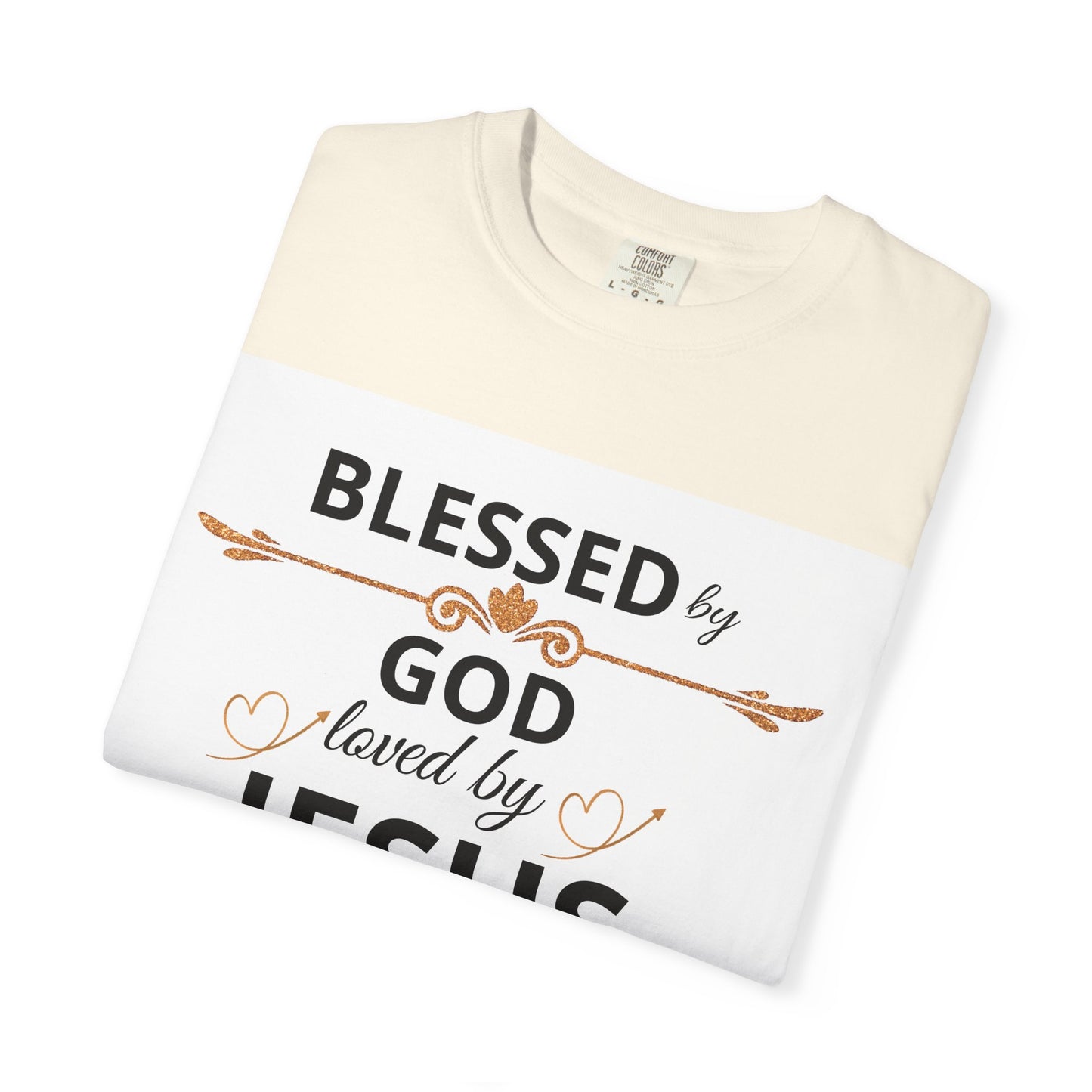 Blessed by God T-Shirt, Unisex Garment-Dyed Tee for Church, Family, and Travel, Christian Shirt, Faith Apparel, Religious Gift,