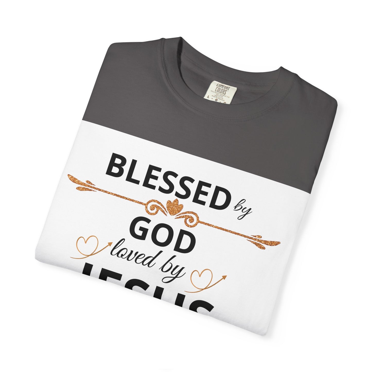 Blessed by God T-Shirt, Unisex Garment-Dyed Tee for Church, Family, and Travel, Christian Shirt, Faith Apparel, Religious Gift,