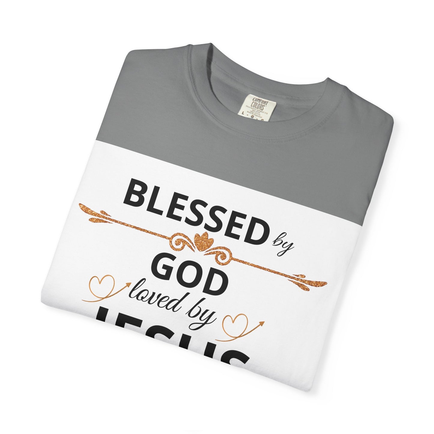 Blessed by God T-Shirt, Unisex Garment-Dyed Tee for Church, Family, and Travel, Christian Shirt, Faith Apparel, Religious Gift,